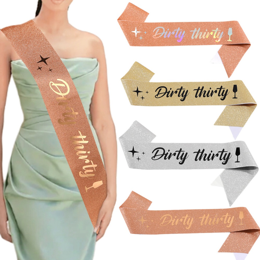 Bride Tribe Sash - Dirty Thirty Sash Glitter Satin Dirty